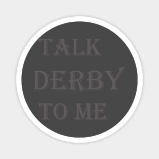 Amazing Derby Magnet